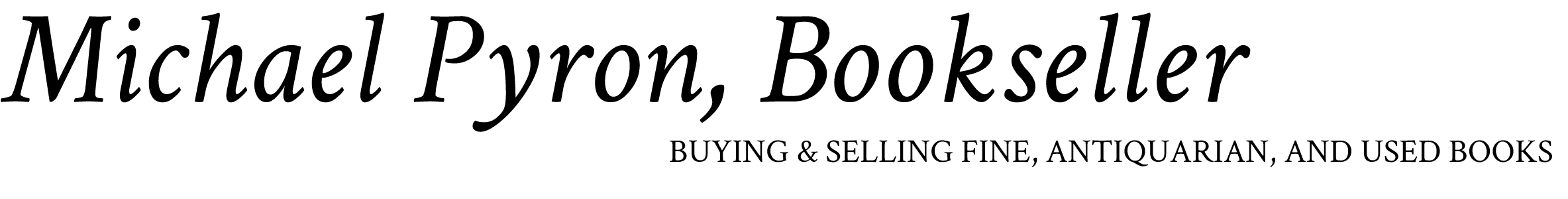 Michael Pyron, Bookseller, ABAA